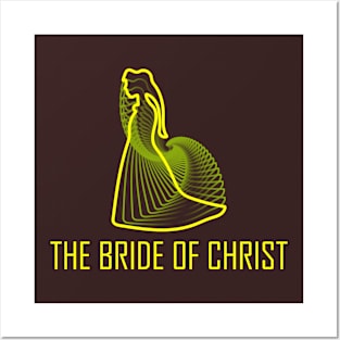 The Bride Of Christ Posters and Art